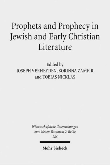 Book cover of: Prophets and Prophecy in Jewish and Early Christian Literature