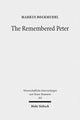 Book cover of: Remembered Peter. By: Markus N. A. Bockmuehl