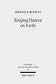 Book cover of: Keeping Heaven on Earth. By: Michael B. Hundley