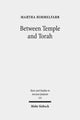 Book cover of: Between Temple and Torah. By: Martha Himmelfarb