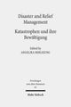 Book cover of: Disaster and Relief Management - Katastrophen und ihre Bewaltigung. By: Angelika Berlejung