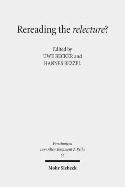Book cover of: Rereading the relecture?. By: Rereading the Relecture (Symposium) (2012 Friedrich-Schiller-Universität Jena)