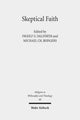 Book cover of: Skeptical Faith. By: Michael Rodgers