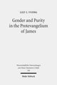 Book cover of: Gender and Purity in the Protevangelium of James. By: Lily C. Vuong