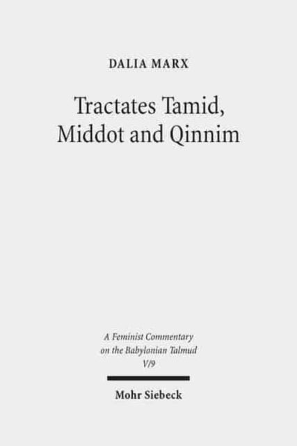 Book cover of: Tractates Tamid, Middot and Qinnim. By: Dalia Marx