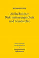 Book cover of: Zivilrechtlicher Diskriminierungsschutz und Grundrechte. By: Roman Lehner