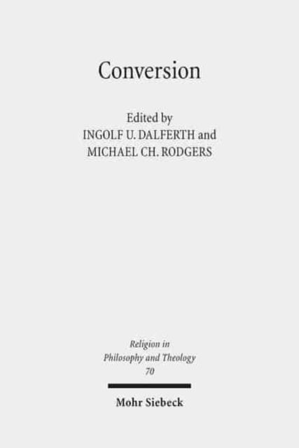 Book cover of: Conversion. By: Calif.) Claremont Graduate School Philosophy of Religion Conference (32nd 2011 Claremont