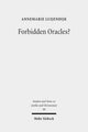 Book cover of: Forbidden Oracles?. By: AnneMarie Luijendijk