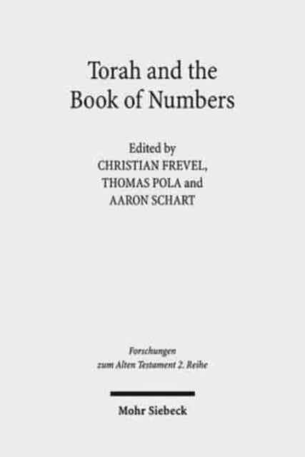 Book cover of: Torah and the Book of Numbers. By: Christian Frevel