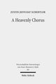 Book cover of: Heavenly Chorus. By: Justin Jeffcoat Schedtler