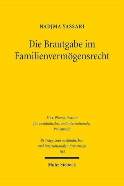 Book cover of: Die Brautgabe im Familienvermogensrecht. By: Nadjma Yassari