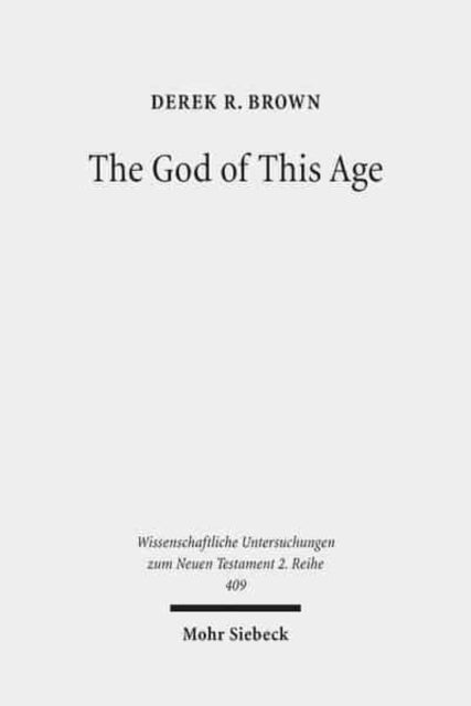 Book cover of: God of This Age. By: Derek R. Brown