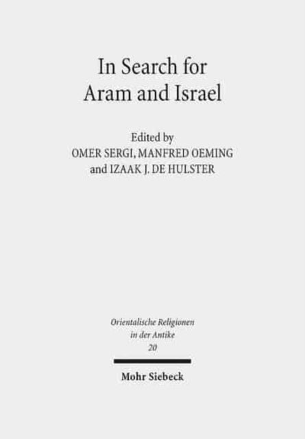 Book cover of: In Search for Aram and Israel. By: Omer Sergi