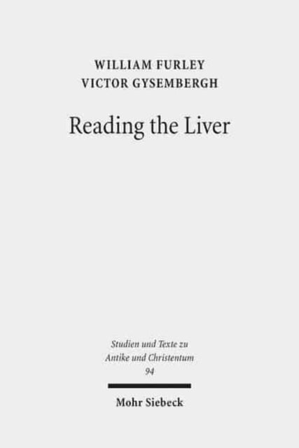 Book cover of: Reading the Liver. By: William D. Furley