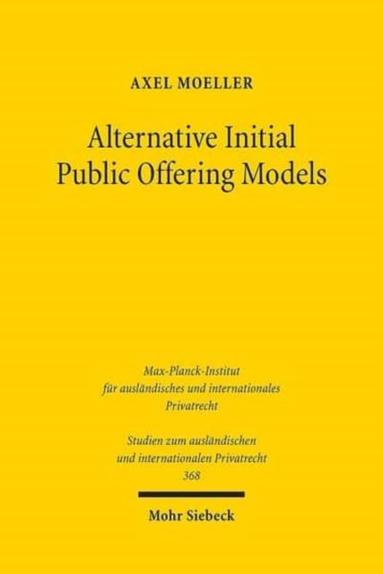 Book cover of: Alternative Initial Public Offering Models. By: Axel Moeller
