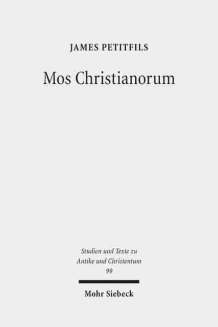 Book cover of: Mos Christianorum. By: James Petitfils