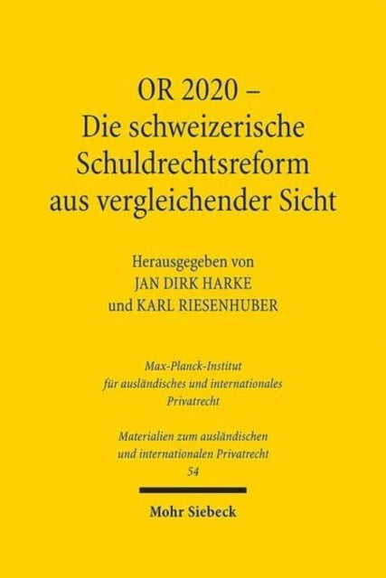 Book cover of: OR 2020 - Die schweizerische Schuldrechtsreform aus vergleichender Sicht. By: Jan Dirk Harke
