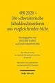 Book cover of: OR 2020 - Die schweizerische Schuldrechtsreform aus vergleichender Sicht. By: Jan Dirk Harke