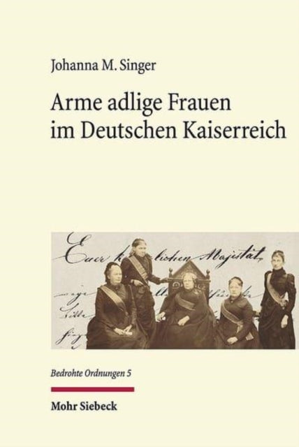Book cover of: Arme adlige Frauen im Deutschen Kaiserreich. By: Johanna M. Singer
