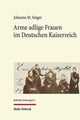 Book cover of: Arme adlige Frauen im Deutschen Kaiserreich. By: Johanna M. Singer
