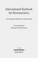Book cover of: International Yearbook for Hermeneutics / Internationales Jahrbuch fur Hermeneutik