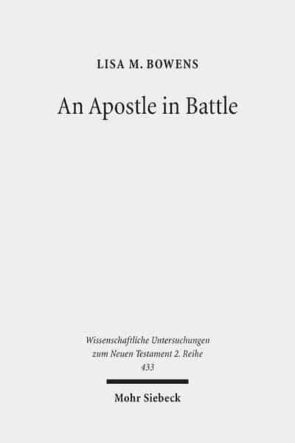 Book cover of: Apostle in Battle. By: Lisa M. Bowens
