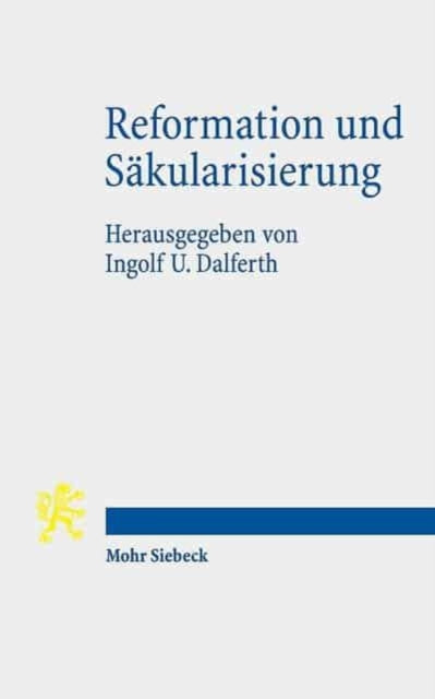 Book cover of: Reformation und Sakularisierung