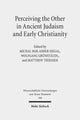Book cover of: Perceiving the Other in Ancient Judaism and Early Christianity