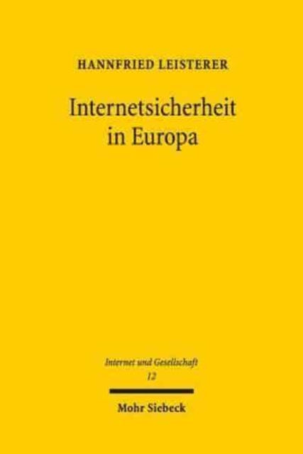 Book cover of: Internetsicherheit in Europa. By: Hannfried Leisterer