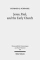 Book cover of: Jesus, Paul, and the Early Church. By: Eckhard J. Schnabel