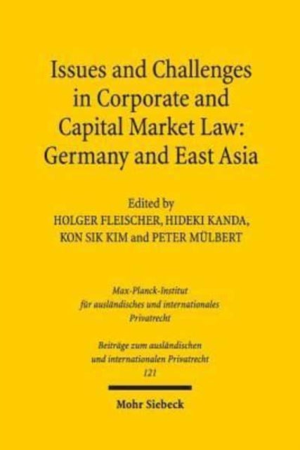 Book cover of: Issues and Challenges in Corporate and Capital Market Law: Germany and East Asia. By: Holger Fleischer