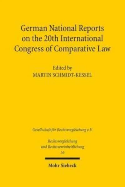 Book cover of: German National Reports on the 20th International Congress of Comparative Law. By: Martin Schmidt-Kessel