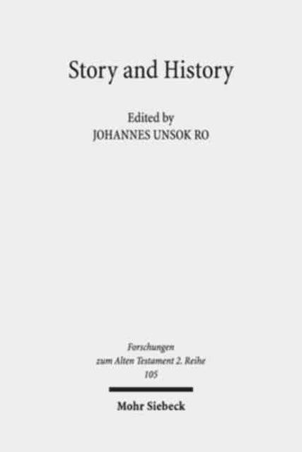 Book cover of: Story and History. By: Johannes Unsok Ro