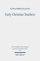Book cover of: Early Christian Teachers. By: Alessandro Falcetta