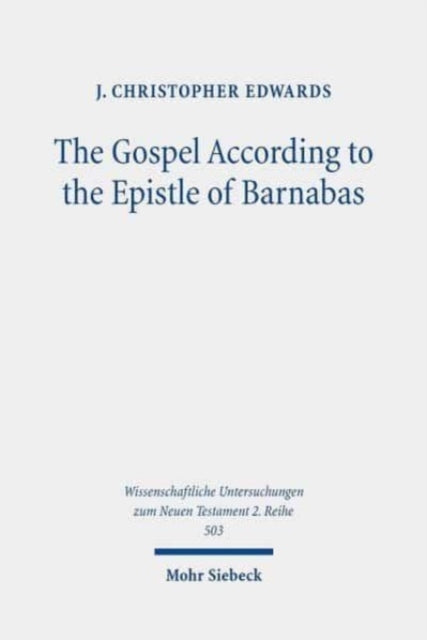 Book cover of: Gospel According to the Epistle of Barnabas. By: J. Christopher Edwards