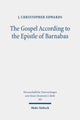 Book cover of: Gospel According to the Epistle of Barnabas. By: J. Christopher Edwards