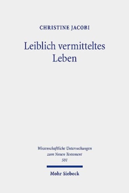 Book cover of: Leiblich vermitteltes Leben. By: Christine Jacobi