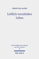 Book cover of: Leiblich vermitteltes Leben. By: Christine Jacobi