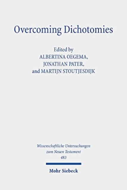 Book cover of: Overcoming Dichotomies. By: Albertina Oegema