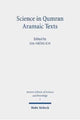 Book cover of: Science in Qumran Aramaic Texts. By: Ida öhlich