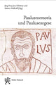 Book cover of: Paulusmemoria und Paulusexegese. By: Jörg Frey