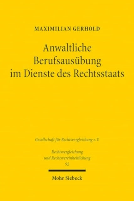 Book cover of: Anwaltliche Berufsausubung im Dienste des Rechtsstaats. By: Maximilian Gerhold