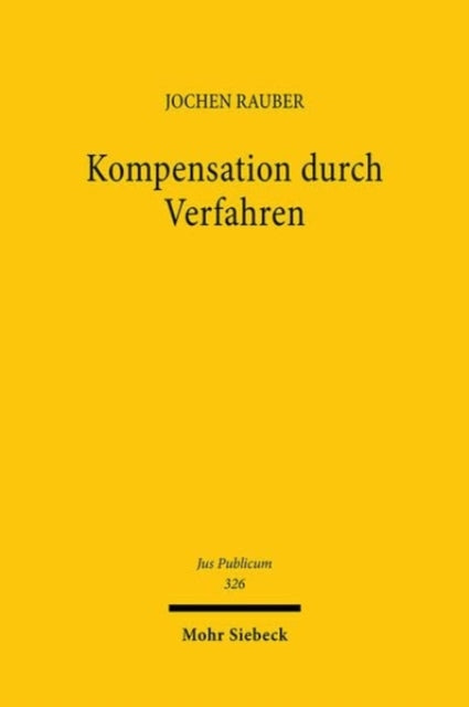 Book cover of: Kompensation durch Verfahren. By: Jochen Rauber