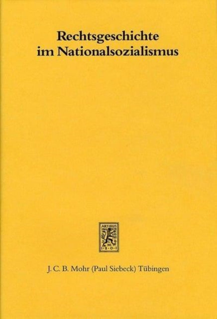 Book cover of: Rechtsgeschichte im Nationalsozialismus