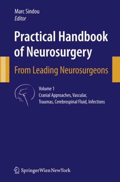 Book cover of: Practical Handbook of Neurosurgery. By: Marc Sindou
