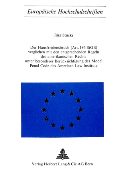 Book cover of: Der Hausfriedensbruch (Art. 186 StGB). By: Jürg Stucki