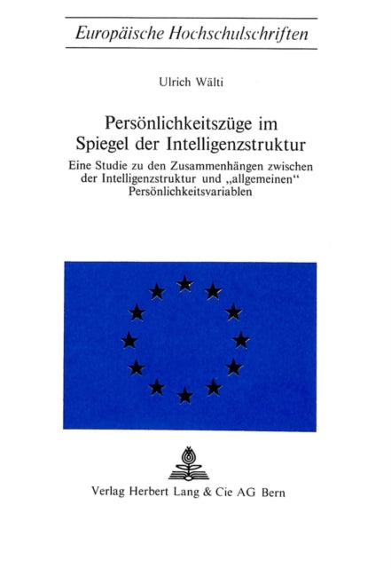 Book cover of: Persoenlichkeitszuege im Spiegel der Intelligenzstruktur. By: Ulrich Waelti