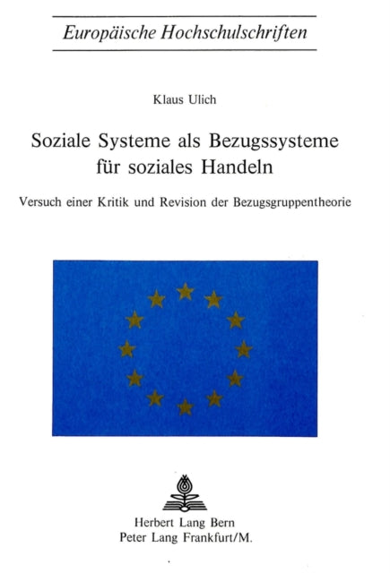 Book cover of: Soziale Systeme als Bezugssysteme fuer soziales Handeln. By: Klaus Ulich
