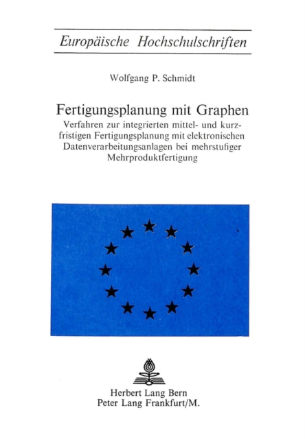 Book cover of: Fertigungsplanung mit Graphen