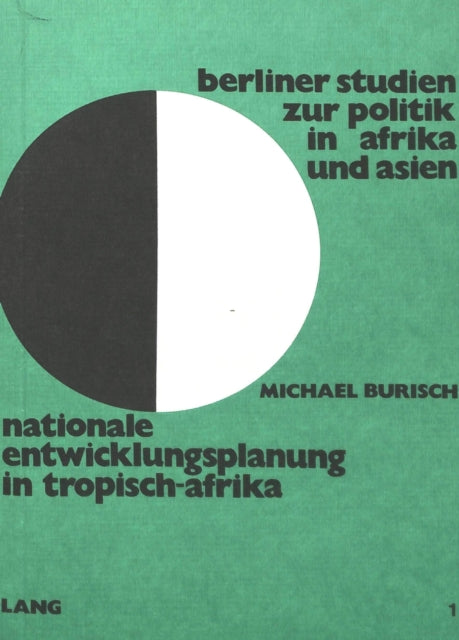 Book cover of: Nationale Entwicklungsplanung in Tropisch-Afrika